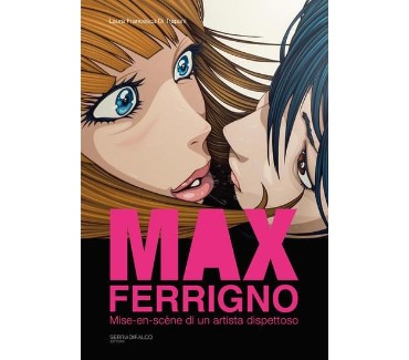 Vernissage and book presentation of "Max Ferrigno - Mise-en-scene of a mischievous artist"